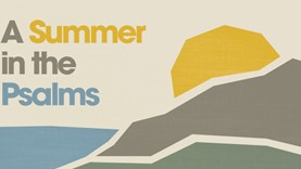 A Summer in the Psalms - Introduction