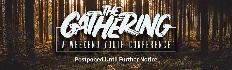 the gathering youth conference postponed