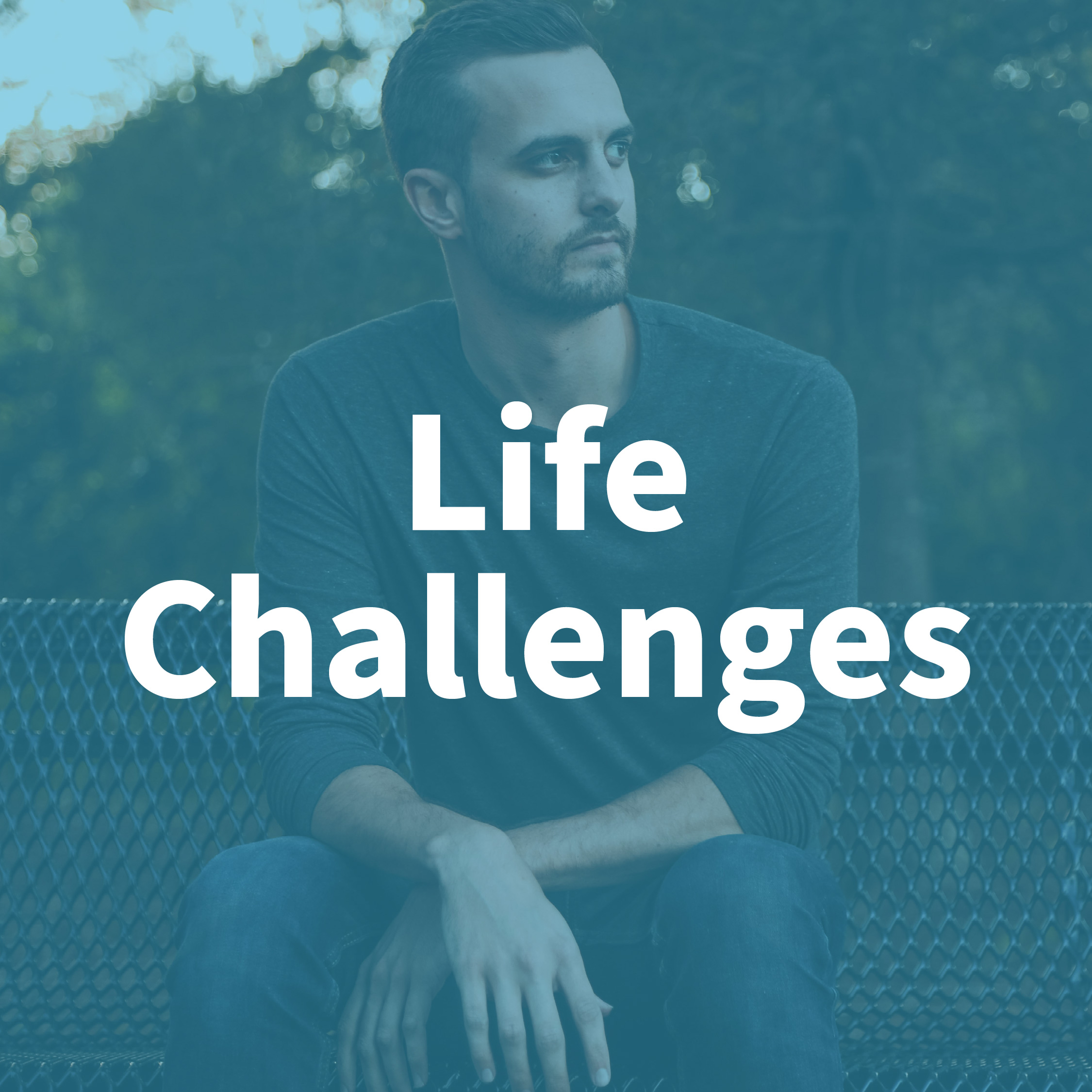 Life Challenges
