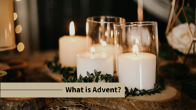 Understanding Advent: A Time of Preparation and Anticipation