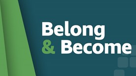 Belong & Become Part 2